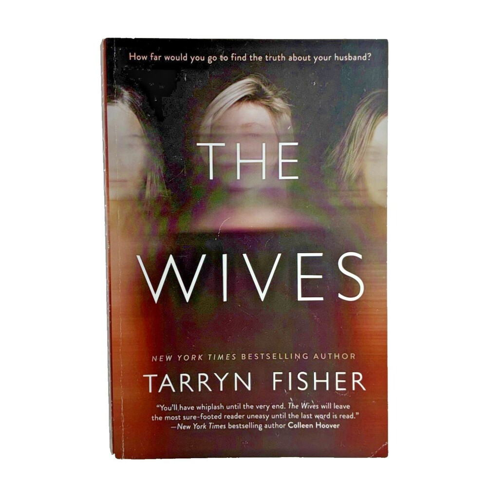 The Wives by Tarryn Fisher 2009 Graydon House Paperback